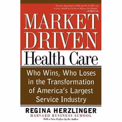 ISBN Market-driven Health Care, Business & finance, Anglais, Livre broché, 416 pages
