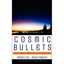 ISBN Cosmic Bullets, Science & nature, Anglais, Livre broché, 208 pages