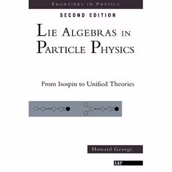ISBN Lie Algebras In Particle Physics, Science &amp; nature, Anglais, Livre broché, 344 pages