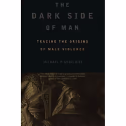 ISBN The Dark Side Of Man, Science & nature, Anglais, Livre broché, 336 pages