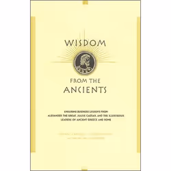 ISBN Wisdom From The Ancients, Business & finance, Anglais, Couverture rigide, 256 pages