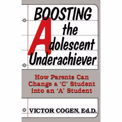 ISBN Boosting The Adolescent Underachiever, Santé, esprit et corps, Anglais, Livre broché, 304 pages