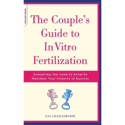 ISBN The Couple's Guide To In Vitro Fertilization, Santé, esprit et corps, Anglais, Livre broché, 312 pages