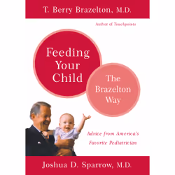 ISBN Feeding Your Child - The Brazelton Way, Santé, esprit et corps, Anglais, Livre broché, 192 pages