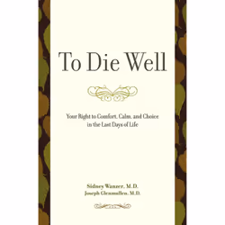 ISBN To Die Well, Education, Anglais, Livre broché, 224 pages