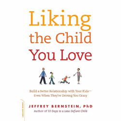 ISBN Liking the Child You Love, Education, Anglais, Livre broché, 272 pages
