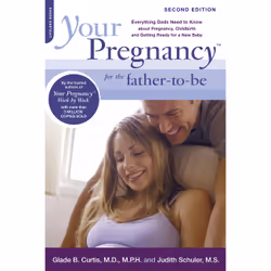 ISBN Your Pregnancy for the Father-to-Be, Santé, esprit et corps, Anglais, Livre broché, 304 pages