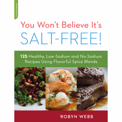 ISBN You Won't Believe It's Salt-Free, Cooking, Anglais, Livre broché, 192 pages
