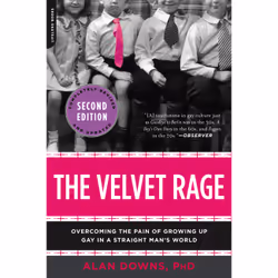ISBN The Velvet Rage, Littérature scientifique, Anglais, Livre broché, 272 pages