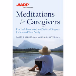 ISBN AARP Meditations for Caregivers, Santé, esprit et corps, Anglais, Livre broché, 240 pages