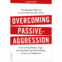 ISBN Overcoming Passive-Aggression, Revised Edition, Santé, esprit et corps, Anglais, Livre broché, 336 pages