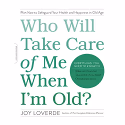 ISBN Who Will Take Care of Me When I'm Old?, Santé, esprit et corps, Anglais, Livre broché, 336 pages