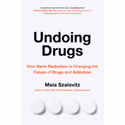 ISBN Undoing Drugs, Science &amp; nature, Anglais, Livre broché, 384 pages