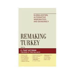 ISBN Remaking Turkey: Globalization, Alternative Modernities, and Democracy livre histoire Anglais Couverture rigide