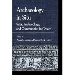 ISBN Archaeology in Situ : Sites, Archaeology, and Communities in Greece livre histoire Anglais