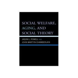 ISBN Social Welfare, Aging, and Social Theory, 2nd Edition livre Santé, esprit et corps Anglais