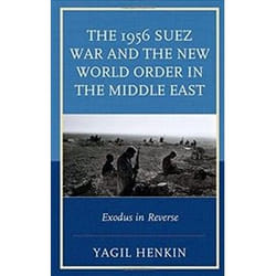 ISBN 1956 Suez War and the New World Order in the Middle East : Exodus in Reverse livre histoire Anglais Couverture rigide