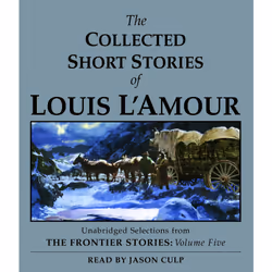 ISBN The Collected Short Stories of Louis L'Amour: Unabridged Selections From The Frontier Stories, Volume 5, Anglais, Livre ...