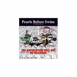 ISBN Ratvolution Will Not be Televised: Pearls Before Swine, comédies & nouvelles graphiques, Anglais, 128 pages