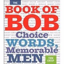 ISBN Book of Bob : Choice Words, Memorable Men, Humoristique, Anglais, Couverture rigide, 194 pages