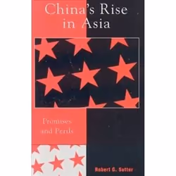 ISBN China's Rise in Asia : Promises and Perils, histoire, Anglais