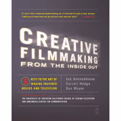 ISBN Creative Filmmaking from the Inside Out, Anglais, Livre de poche, 224 pages