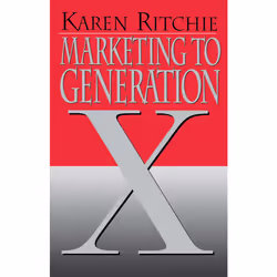 ISBN Marketing to Generation X, Anglais, Livre de poche, 192 pages