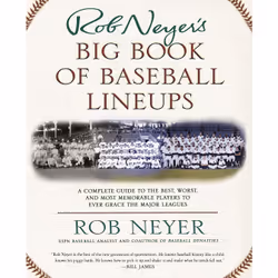 ISBN Rob Neyer's Big Book of Baseball Lineups, Anglais, Livre de poche, 352 pages