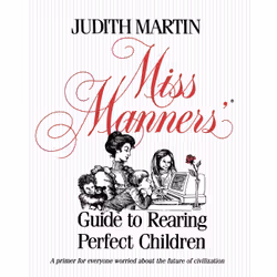 ISBN Miss Manners' Guide to Rearing Perfect Children, Anglais, Livre de poche, 432 pages