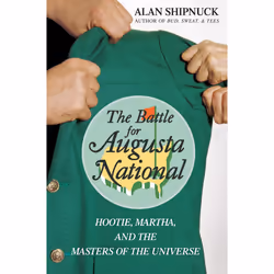 ISBN The Battle for Augusta National, Anglais, Livre de poche, 368 pages
