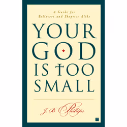 ISBN Your God Is Too Small, Anglais, Livre de poche, 128 pages