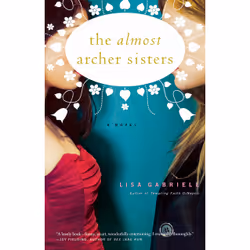 ISBN The Almost Archer Sisters, Anglais, Livre de poche, 272 pages