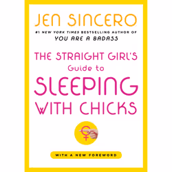 ISBN The Straight Girl's Guide to Sleeping with Chicks, Anglais, Livre de poche, 320 pages