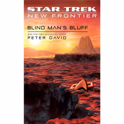 ISBN Star Trek: New Frontier: Blind Man's Bluff, Anglais, Livre de poche, 352 pages