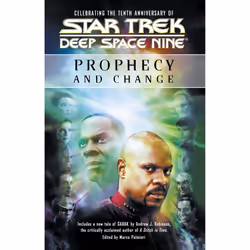 ISBN Star Trek: Deep Space Nine: Prophecy and Change Anthology, Anglais, Livre de poche, 448 pages