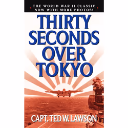 ISBN Thirty Seconds Over Tokyo, Anglais, Édition de poche, 304 pages