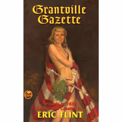 ISBN The Grantville Gazette, Anglais, Édition de poche, 368 pages