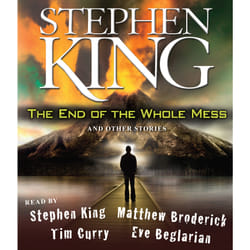 The End of the Whole Mess by Stephen King