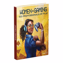 ISBN Women in Gaming: 100 Professionals of Play, Art & design, Anglais, Couverture rigide, 352 pages