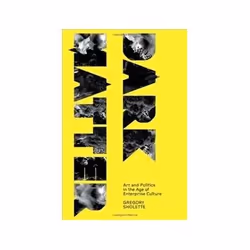 ISBN Dark Matter: Art and Politics in the Age of Enterprise Culture, Art &amp; design, Anglais, 304 pages