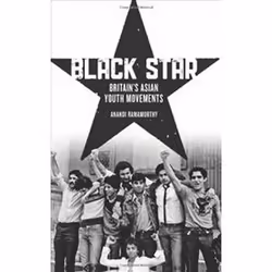 ISBN Black Star : Britain's Asian Youth Movements, histoire, Anglais, 240 pages