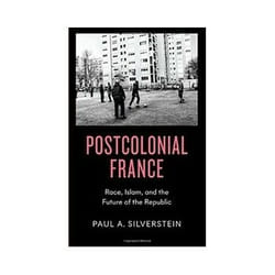 ISBN Postcolonial France: Race, Islam, and the Future of the Republic livre société Anglais