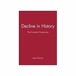 ISBN Decline in History: The European Experience (Themes in History), histoire, Anglais, 240 pages
