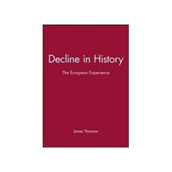 ISBN Decline in History: The European Experience (Themes in History) livre histoire Anglais