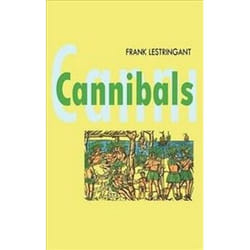 ISBN Cannibals : The Discovery and Representation of the Cannibal from Columbus to Jules Verne livre histoire Anglais Couverture rigide