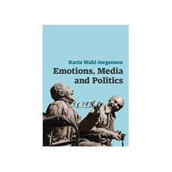 ISBN Emotions, Media and Politics (Contemporary Political Communication) livre société Anglais Couverture rigide