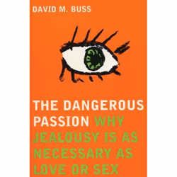 ISBN The Dangerous Passion (Why Jealousy Is Necessary in Love and Sex), Anglais, Livre broché, 272 pages