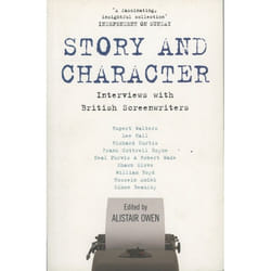 ISBN Story and Character (Interviews With British Screenwriters pbk)