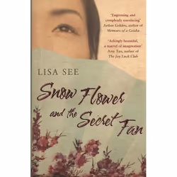 ISBN Snow Flower and the Secret Fan, Anglais, Livre broché, 352 pages