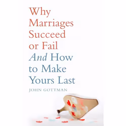 ISBN Why Marriages Succeed or Fail, Anglais, Livre broché, 240 pages